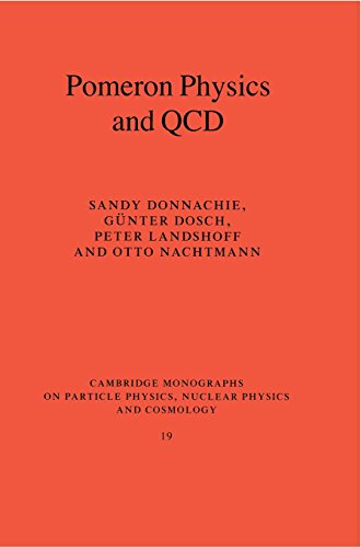 Pomeron Physics and QCD (Cambridge Monographs on Particle Physics, Nuclear Physics and Cosmology, Band 19)
