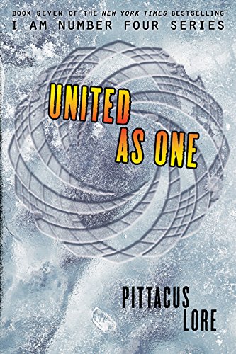Lore, Pittacus: I Am Number Four 07. United as One