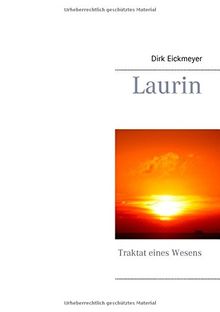 Laurin: Traktat eines Wesens