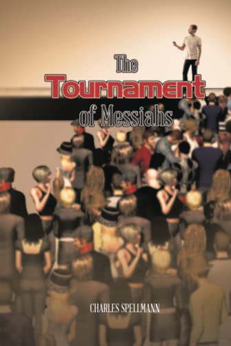 The Tournament of Messiahs