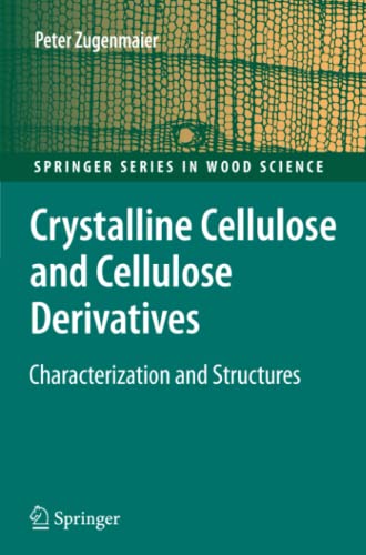 Crystalline Cellulose and Derivatives: Characterization and Structures (Springer Series in Wood Science)