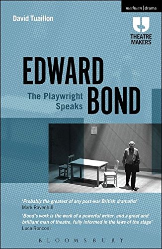 Edward Bond: The Playwright Speaks (Theatre Makers)