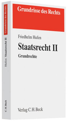 Staatsrecht II: Grundrechte Von Friedhelm Hufen