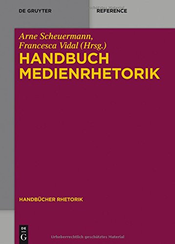 Handbuch Medienrhetorik (Handbücher Rhetorik, Band 6)