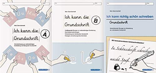 Ich kann die Grundschrift A&B und Ich kann richtig schön schreiben - Grundschrift: 3 Schülerarbeitshefte zur Grundschrift im Set (Mein Sternchenheft)