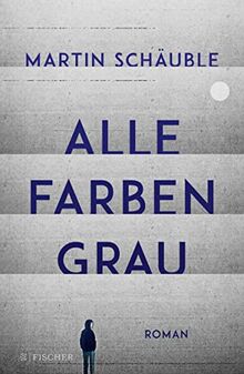 Alle Farben grau: Roman | wichtiger Roman über psychische Erkrankungen bei Jugendlichen (ab 14 Jahre) │ von Erfolgsautor Martin Schäuble