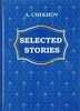 A. Chekhov: Selected Stories / A. Chekhov. Izbrannye rasskazy