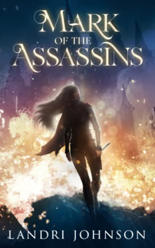 Mark of the Assassins: A Coming of Age Fantasy