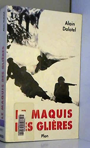 Le Maquis Des Glieres