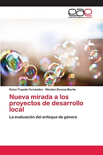 Nueva mirada a los proyectos de desarrollo local: La evaluación del enfoque de género