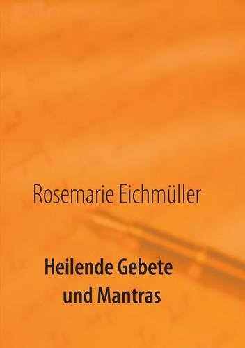 Heilende Gebete und Mantras - Neuware