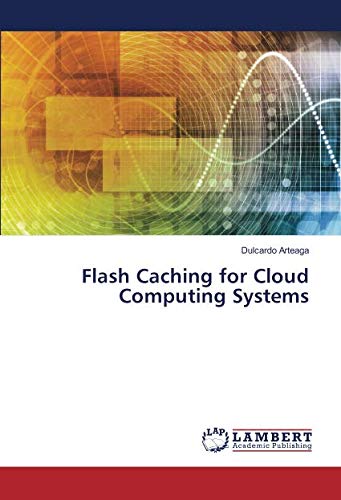Flash Caching for Cloud Computing Systems