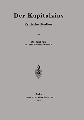 Der Kapitalzins. Kritische Studien