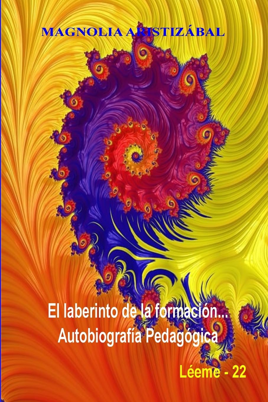 El laberinto de la formación… Autobiografía pedagógica