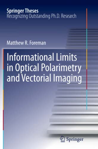Informational Limits in Optical Polarimetry and Vectorial Imaging (Springer Theses)