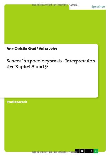 Seneca´s Apocolocyntosis - Interpretation der Kapitel 8 und 9