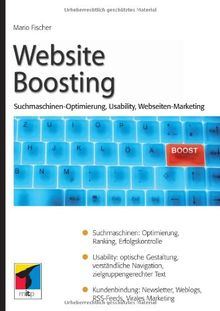 Website Boosting: Suchmaschinen-Optimierung, Usability, Online-Marketing von Fischer, Mario | Buch | Zustand sehr gut