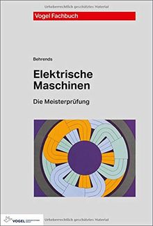 Elektrische Maschinen (Die Meisterprüfung)