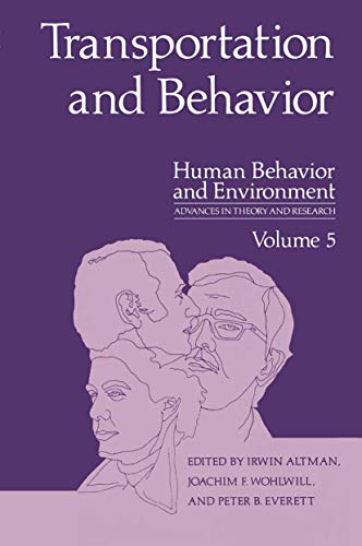 Transportation and Behavior (Human Behavior and Environment, 5, Band 5)