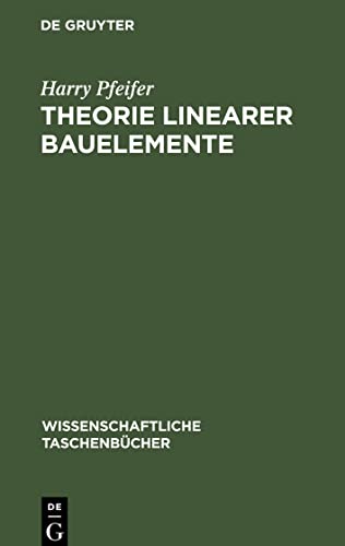 Theorie linearer Bauelemente: Elektronik für den Physiker I