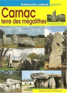 Carnac : terre des mégalithes