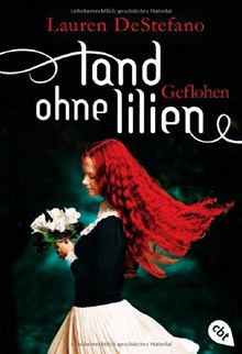 Land ohne Lilien - Geflohen: Band 2