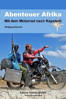 Abenteuer Afrika: Mit dem Motorrad nach Kapstadt