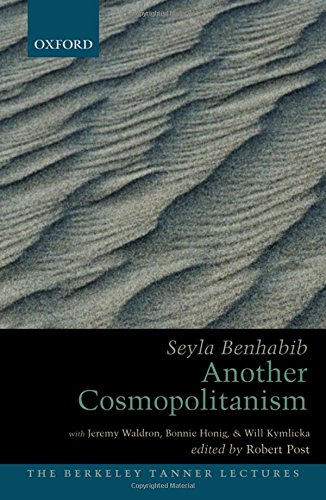 Another Cosmopolitanism (Berkeley Tanner Lectures)