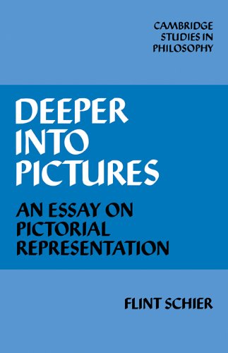 Deeper into Pictures: An Essay on Pictorial Representation (Cambridge Studies in Philosophy)