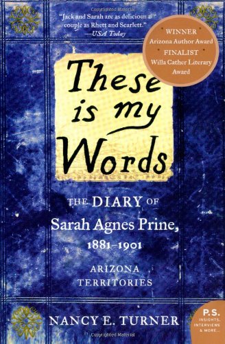 These is my Words: The Diary of Sarah Agnes Prine, 1881-1901 (P.S.)
