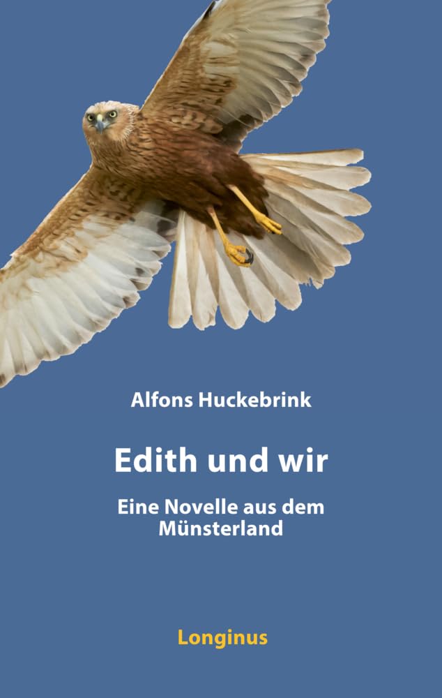Edith und wir: Eine Novelle aus dem Münsterland
