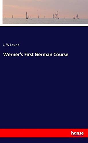 Werner's First German Course