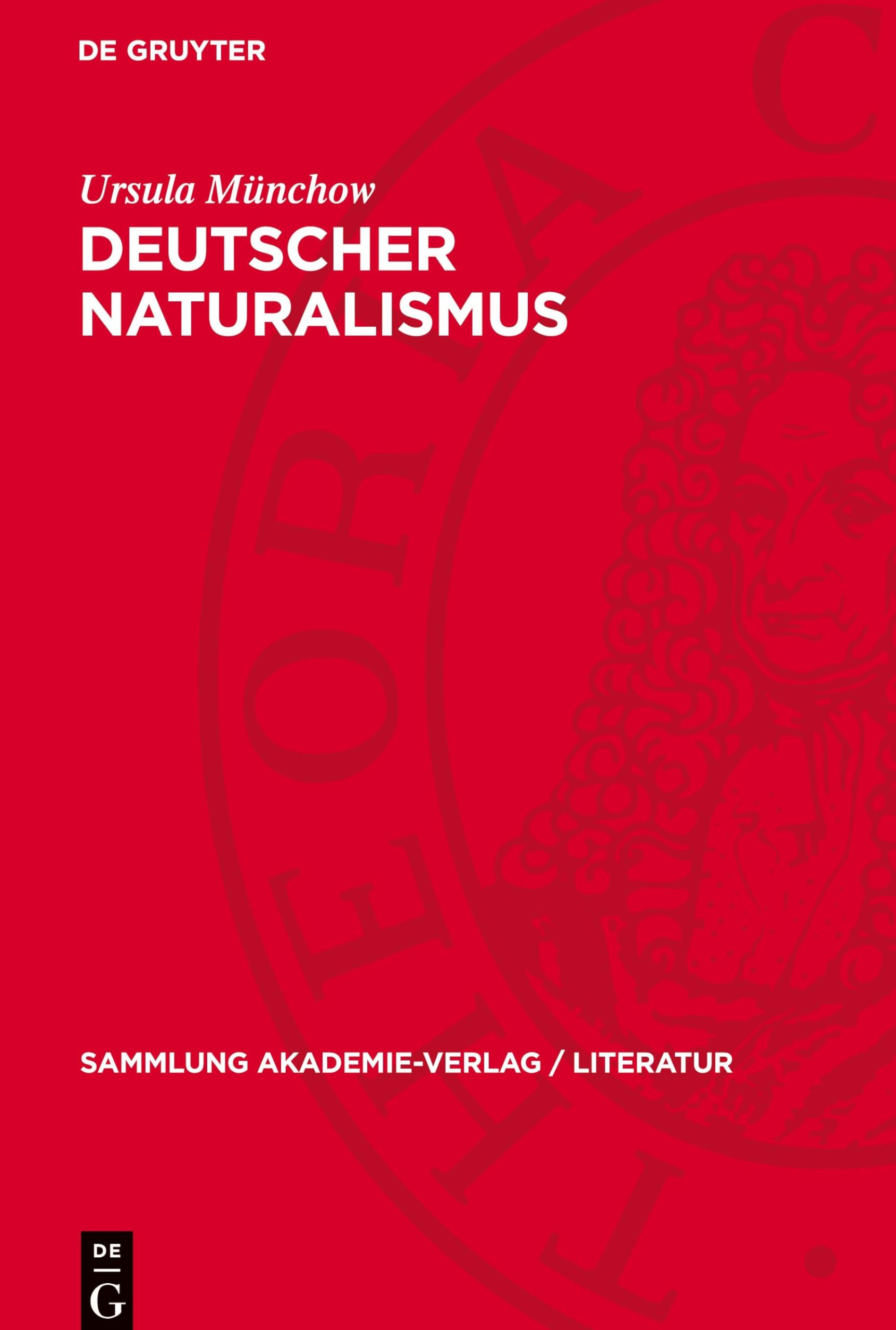 Deutscher Naturalismus (Sammlung Akademie-Verlag / Literatur, 1)