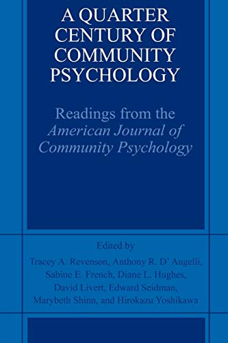 A Quarter Century of Community Psychology: Readings From The American Journal Of Community Psychology