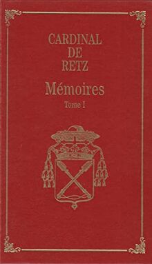 CARDINAL DE RETZ MÉMOIRES TOME 1 (1613-1649) von CARDINAL DE RETZ | Buch | Zustand gut