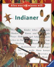 Alles was ich wissen will: Indianer