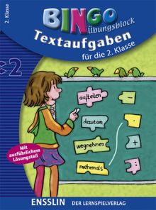 Bingo Übungsblock. Textaufgaben für die 2. Klasse: Mit ausführlichem Lösungsteil