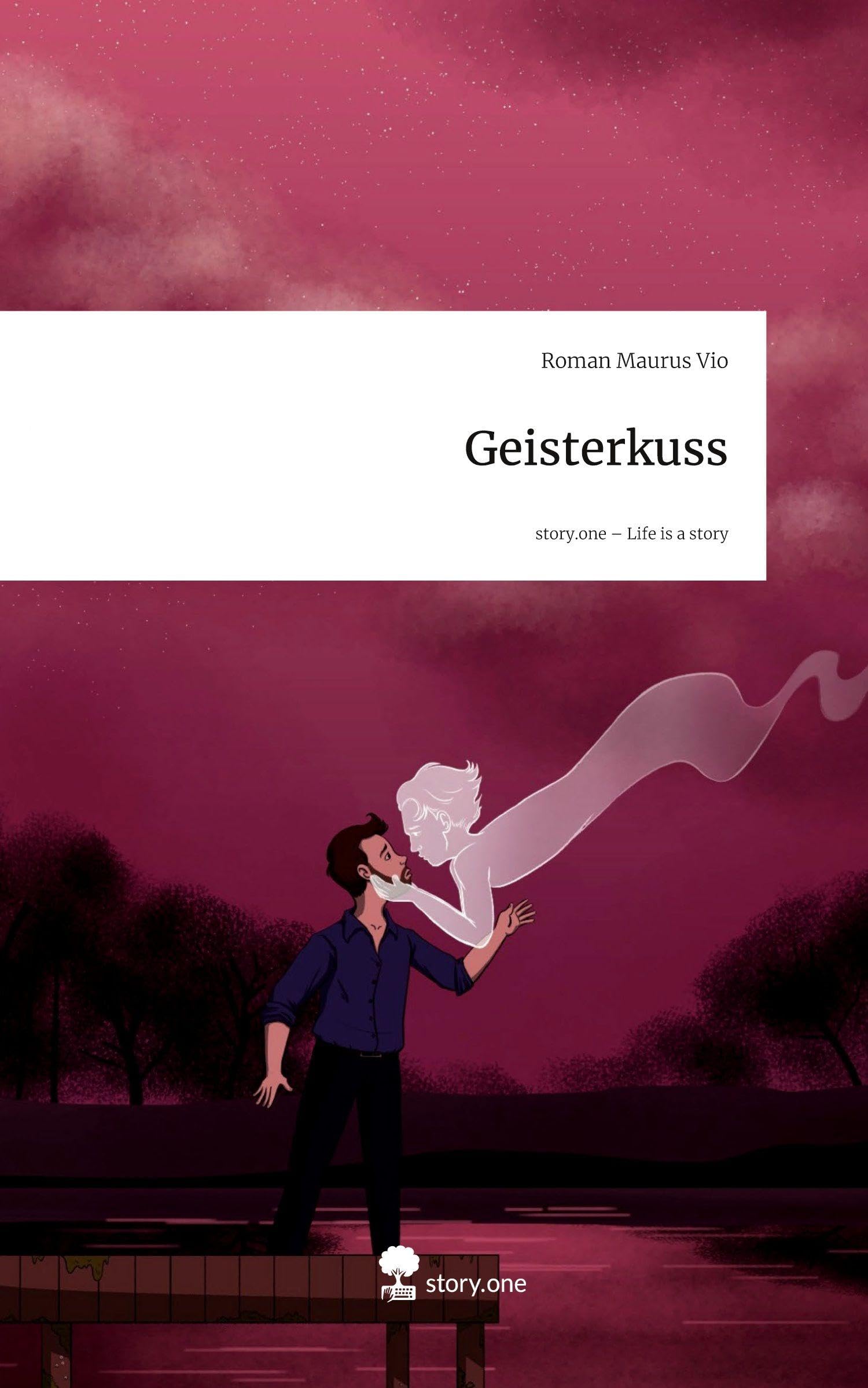 Geisterkuss. Life is a Story - story.one