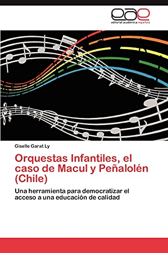 Orquestas Infantiles, el caso de Macul y Peñalolén (Chile): Una herramienta para democratizar el acceso a una educación de calidad