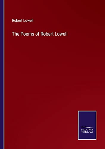 The Poems of Robert Lowell