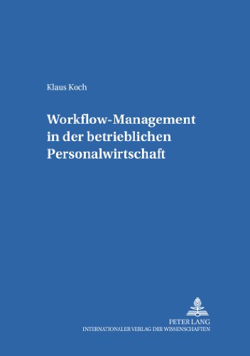 Workflow-Management in der betrieblichen Personalwirtschaft (Schriften zum Managementwissen)