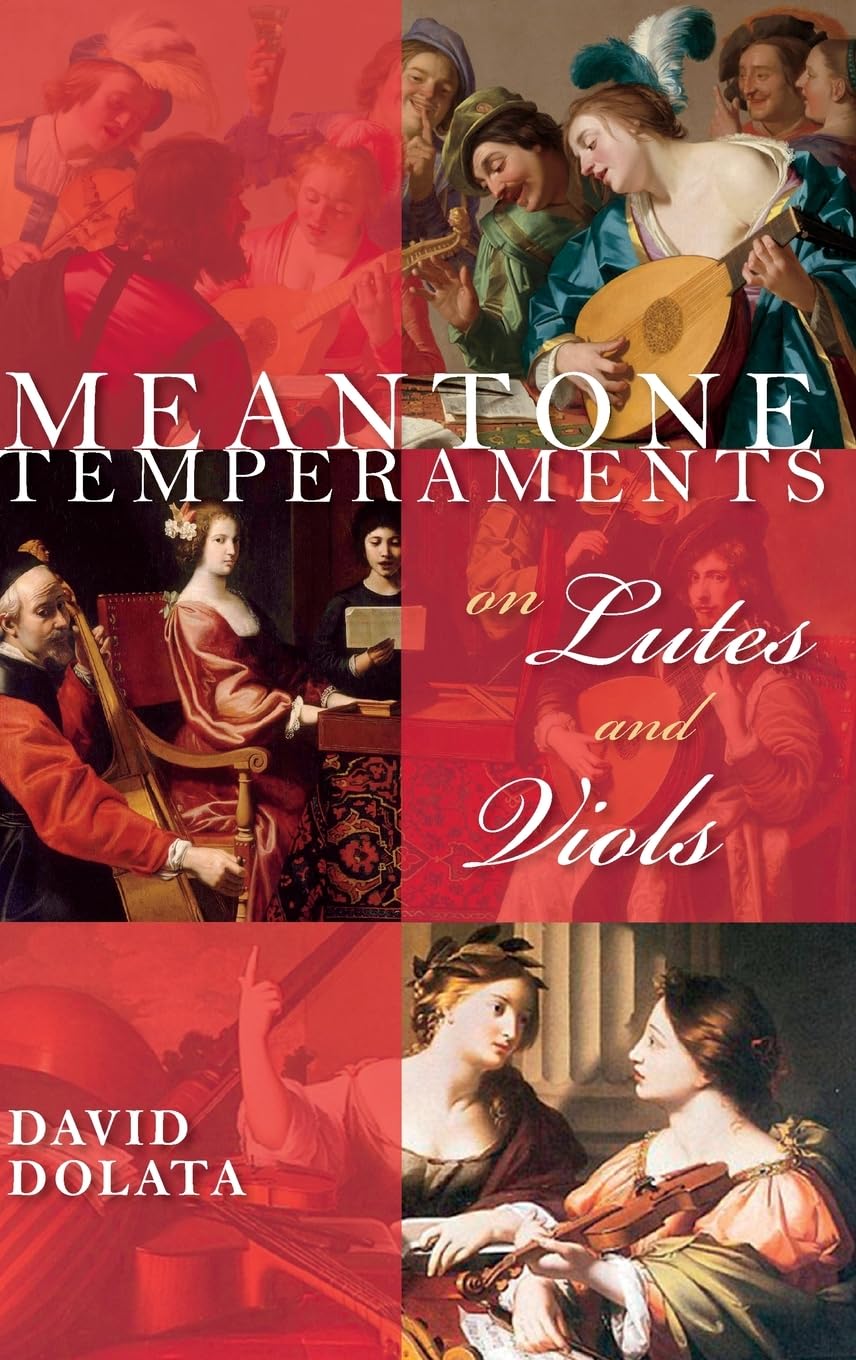 Meantone Temperaments on Lutes and Viols (Publications of the Early Music Institute)