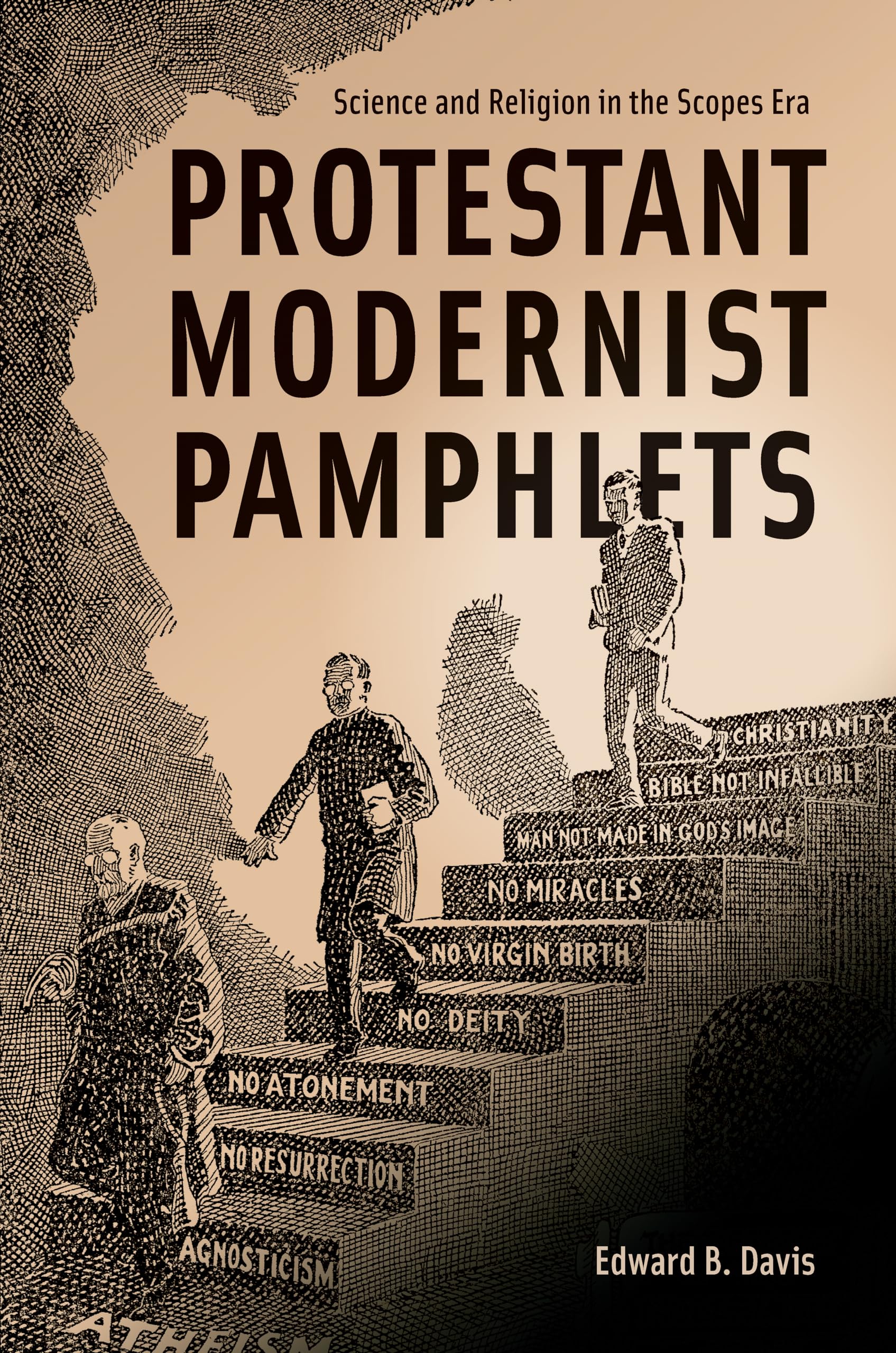Protestant Modernist Pamphlets: Science and Religion in the Scopes Era (Medicine, Science, and Religion in Historical Context)