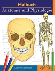 Malbuch Anatomie und Physiologie: Unglaublich detailliertes Arbeitsbuch zum Selbsttest Farbe für das Studium | Perfektes Geschenk für Medizinstudenten, Ärzte, Krankenschwestern und Erwachsene