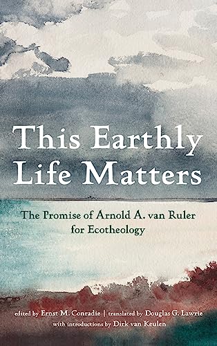 This Earthly Life Matters