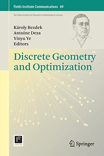 Discrete Geometry and Optimization (Fields Institute Communications)