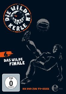 Die wilden Kerle 6 - Das wilde Finale