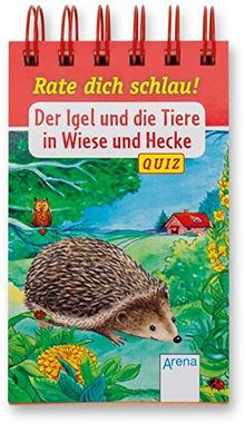 Der Igel und die Tiere in Wiese und Hecke: Rate dich schlau! Quiz