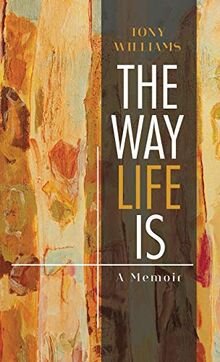 The Way Life Is: A Memoir