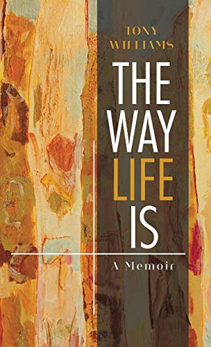 The Way Life Is: A Memoir